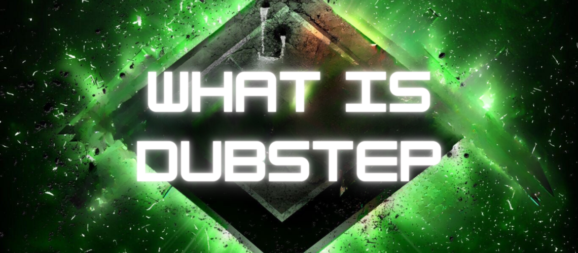 What-is-Dubstep1-1.png